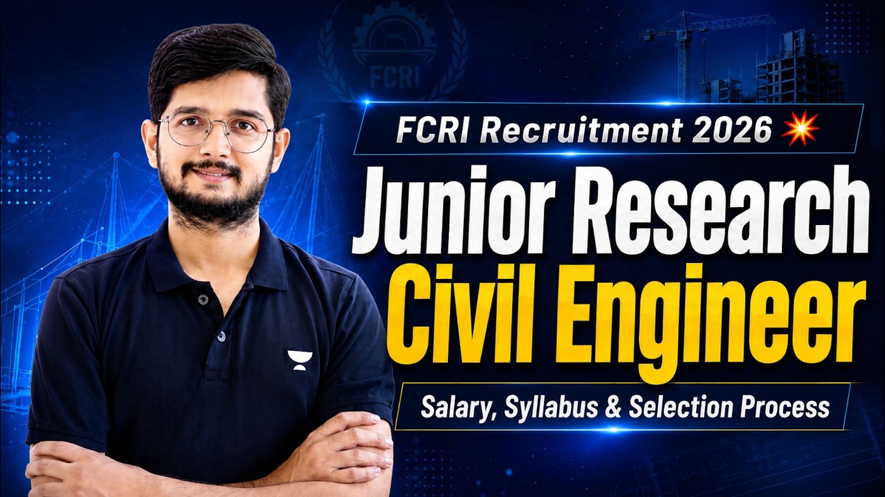 FCRI Recruitment 2026 💥 Junior Research Civil Engineer | Salary, Syllabus & Selection Process