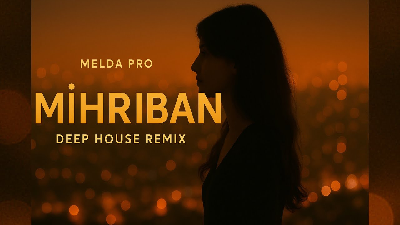Mihriban (Deep House Remix) - Melda Pro | Efsane Yorum, Arabesk ve Elektronik Tınıların Buluşması