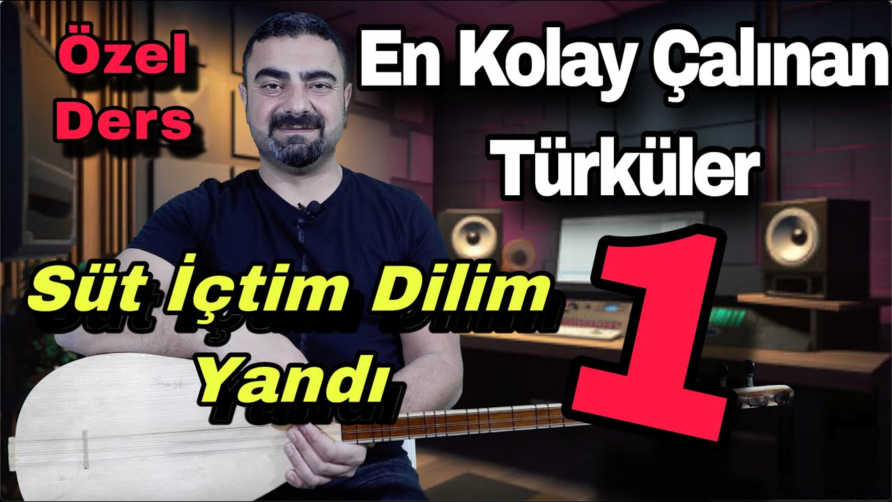 Süt İçtim Dilim Yandı/En Kolay Çalınan Türküler/solfej/saz/kısa sap bağlama dersi