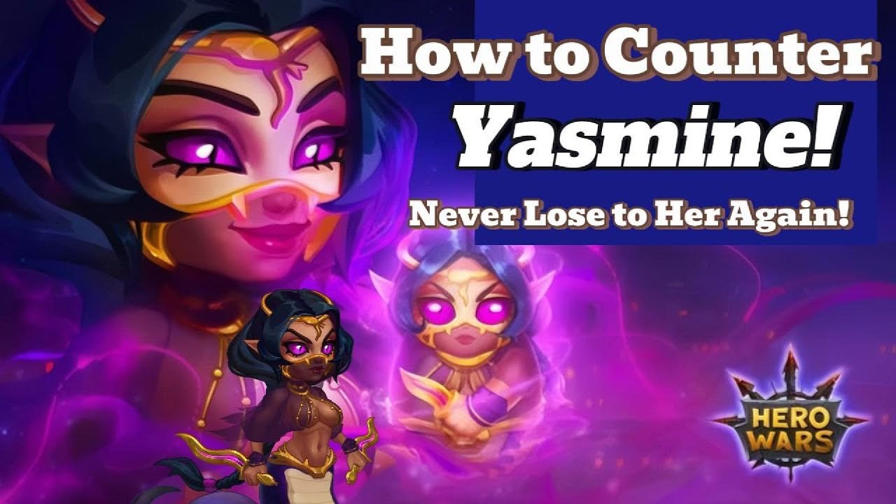 How to Counter Yasmine Hero Wars