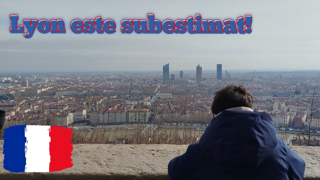 Lyon - Orașul dintre două râuri 