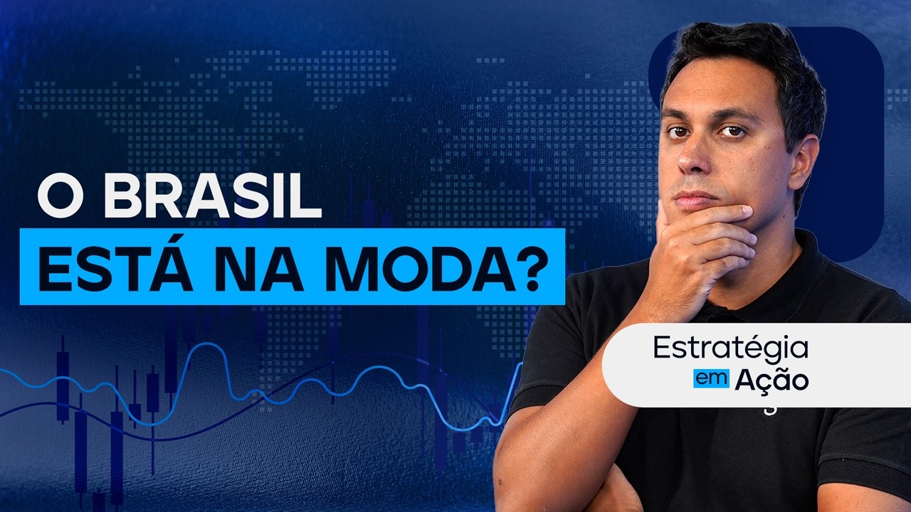 O Brasil está na moda? | Estratégia em Ação - Fevereiro 2026