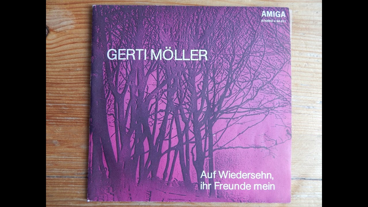Gerti Möller: Auf Wiedersehen, ihr Freunde mein