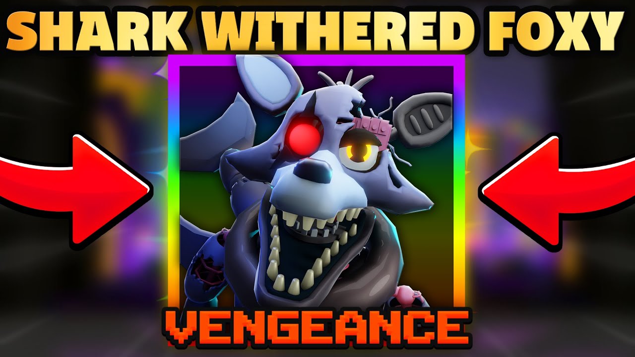 I Summoned 0.3% Shark Withered Foxy In Five Nights TD 2.. (AFK UNIT)