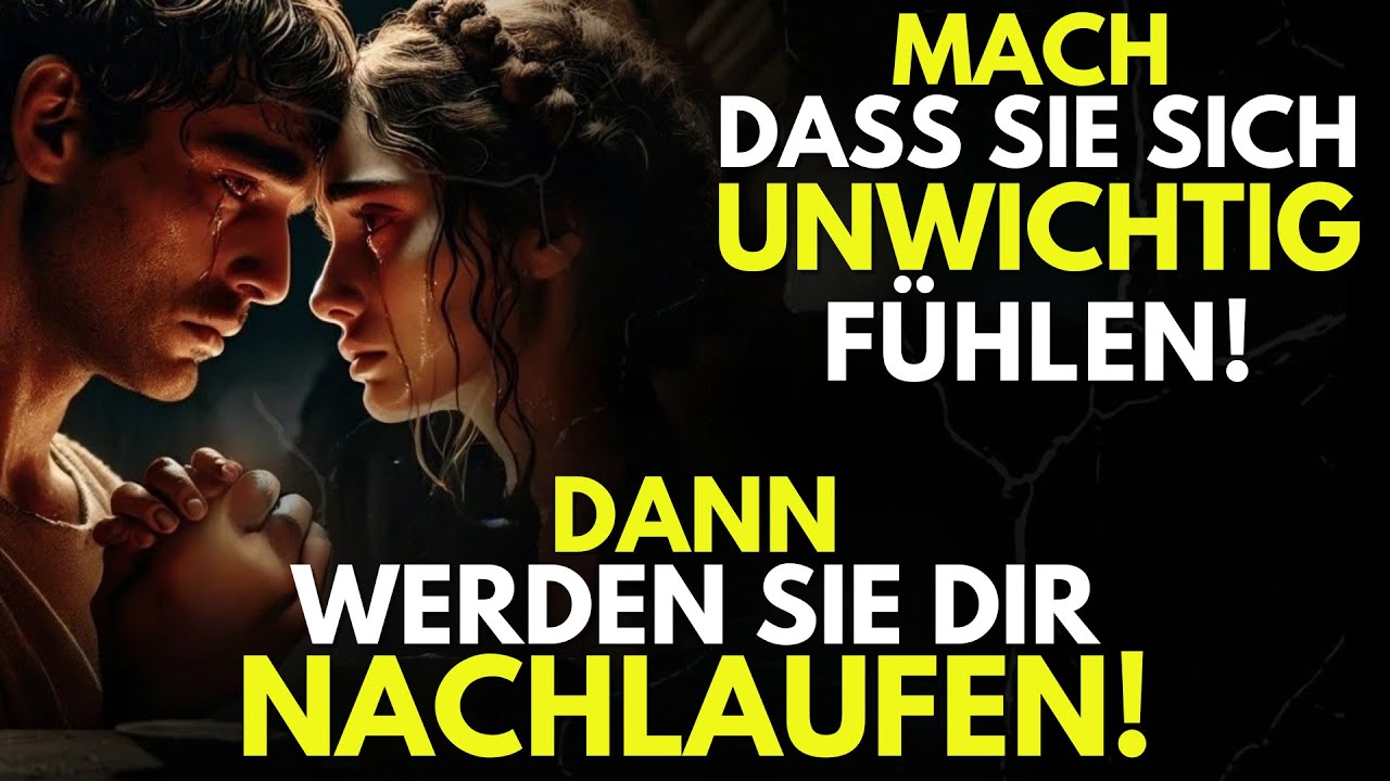 Mach, Dass sie sich UNWICHTIG Fühlen, Dann Werden sie Dir Nachlaufen! - Stoizismus