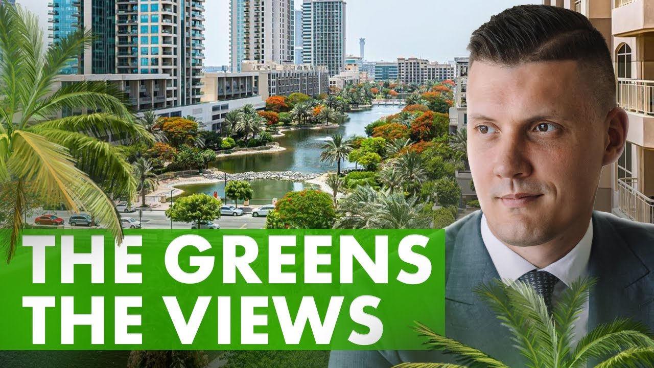 Areas of Dubai: The Greens and The Views
