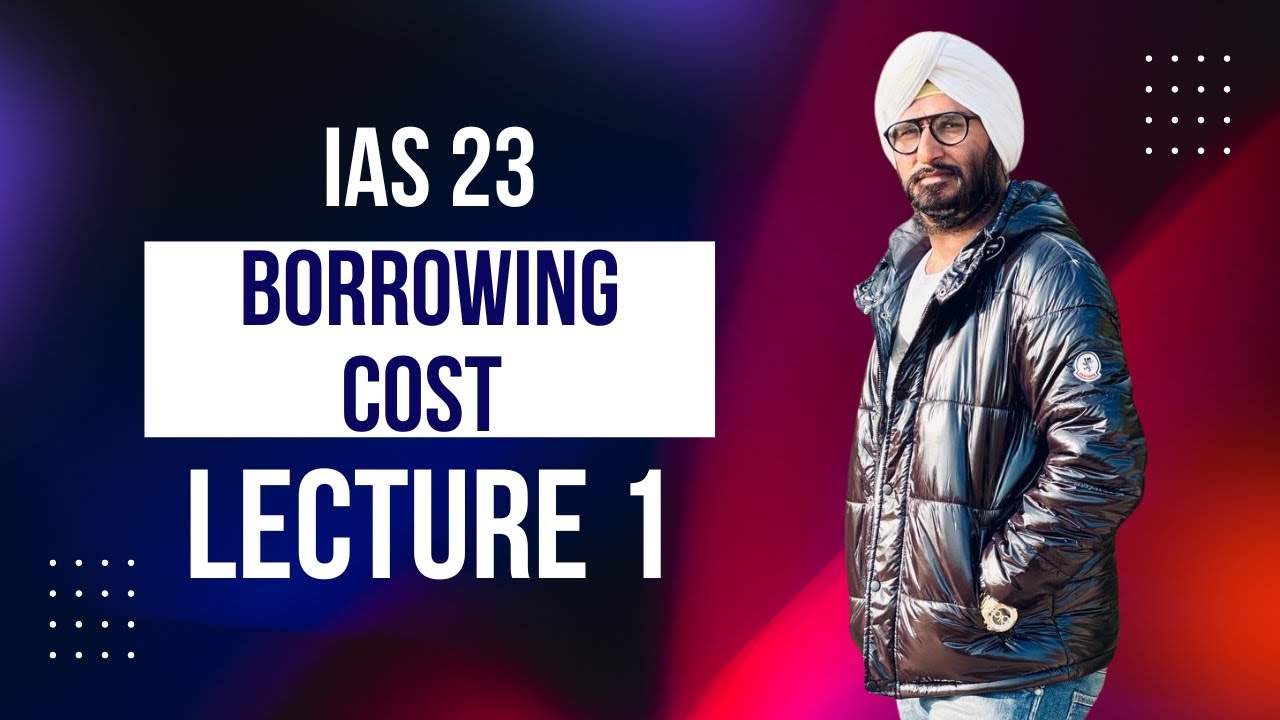 Borrowing Cost IAS 23 I Diploma in Ifrs Free Lecture I IFRS #IFRSEXAM #diplomainifrs #ifrs17 #IFRS