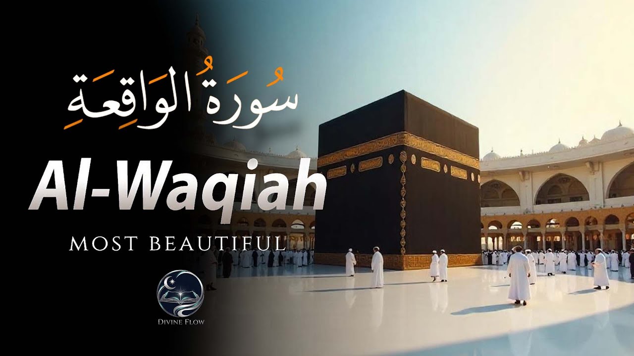 Heartfelt & Soulful Quran Recitation | Surah Al-Waqia | Omar Qarinta | divin flow