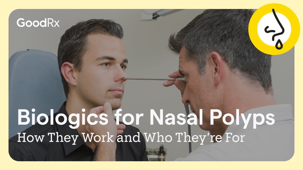 Biologics for Nasal Polyps: How They Work and Who They&rsquo;re For | GoodRx