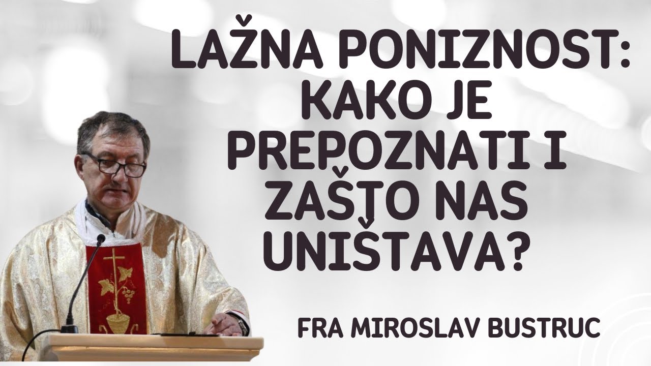 LAŽNA PONIZNOST: Kako je prepoznati i zašto nas uništava? (Istina o poniznosti)