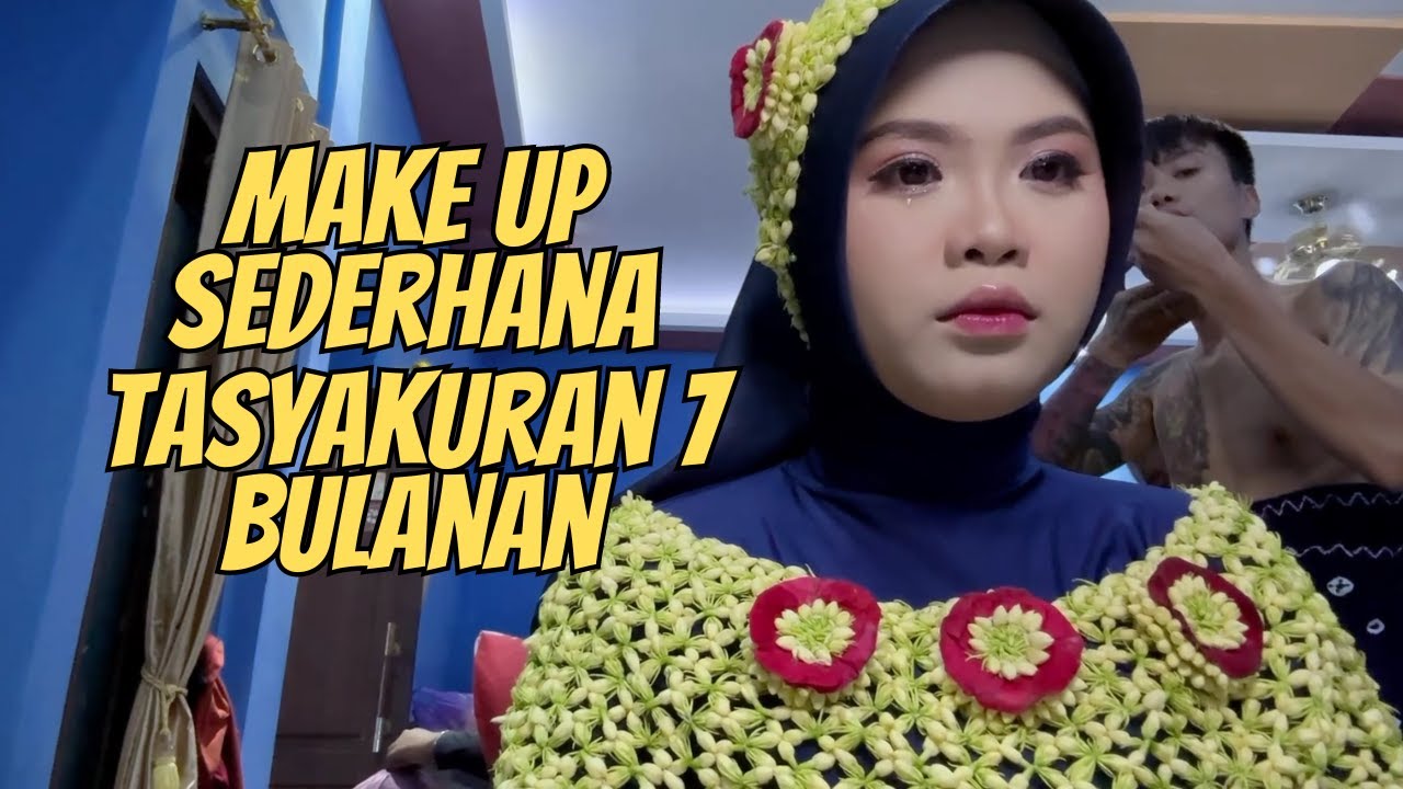MAKE UP SEDERHANA UNTUK ACARA TASYAKURAN 7 BULANAN