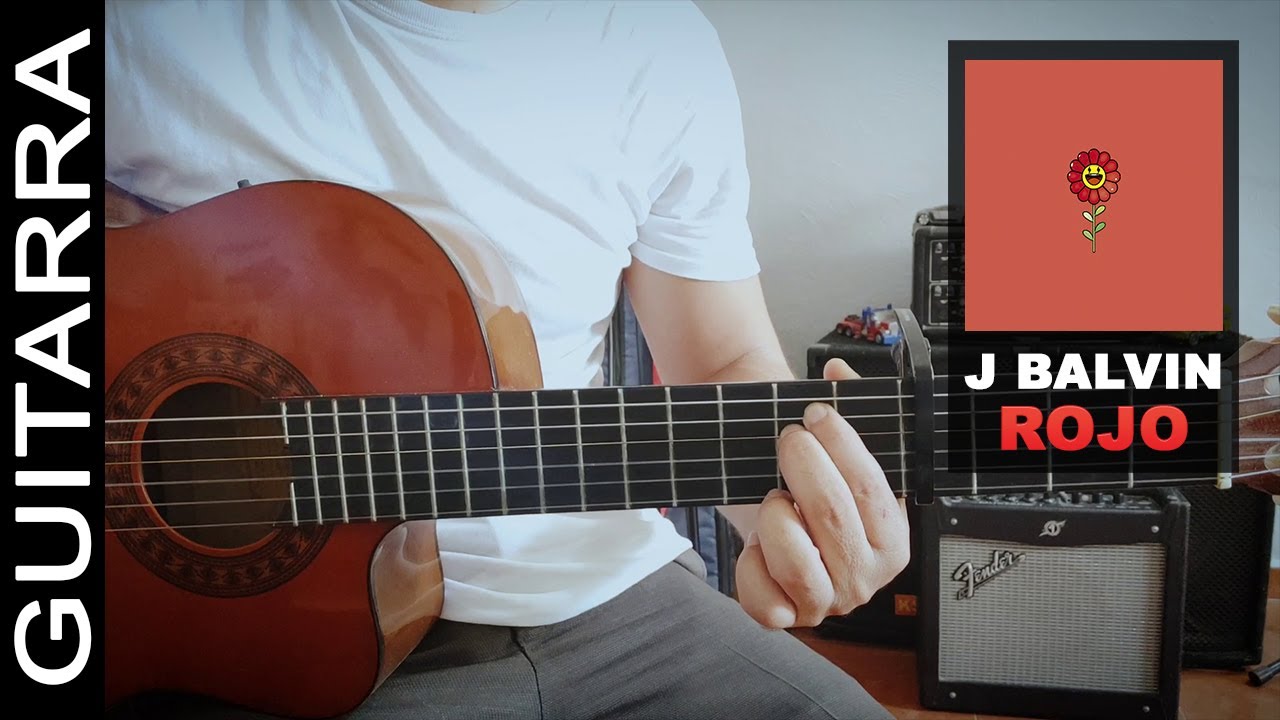 J Balvin - Rojo | Tutorial Guitarra | Tutorial S&uacute;per F&aacute;cil (HD) Letra y Acordes