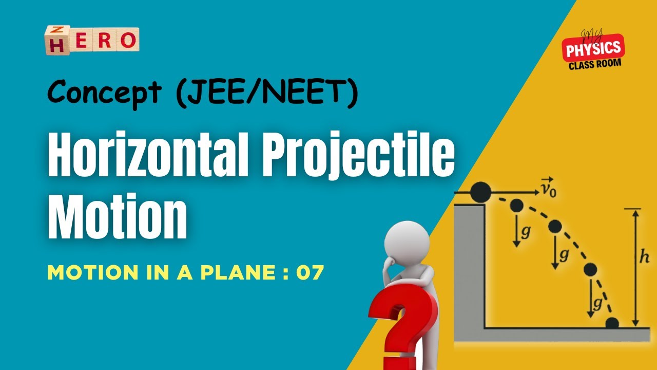 Horizontal Projectile Motion - Full Concept + Tricks 🔥 | Class 11 Physics | NEET/JEE