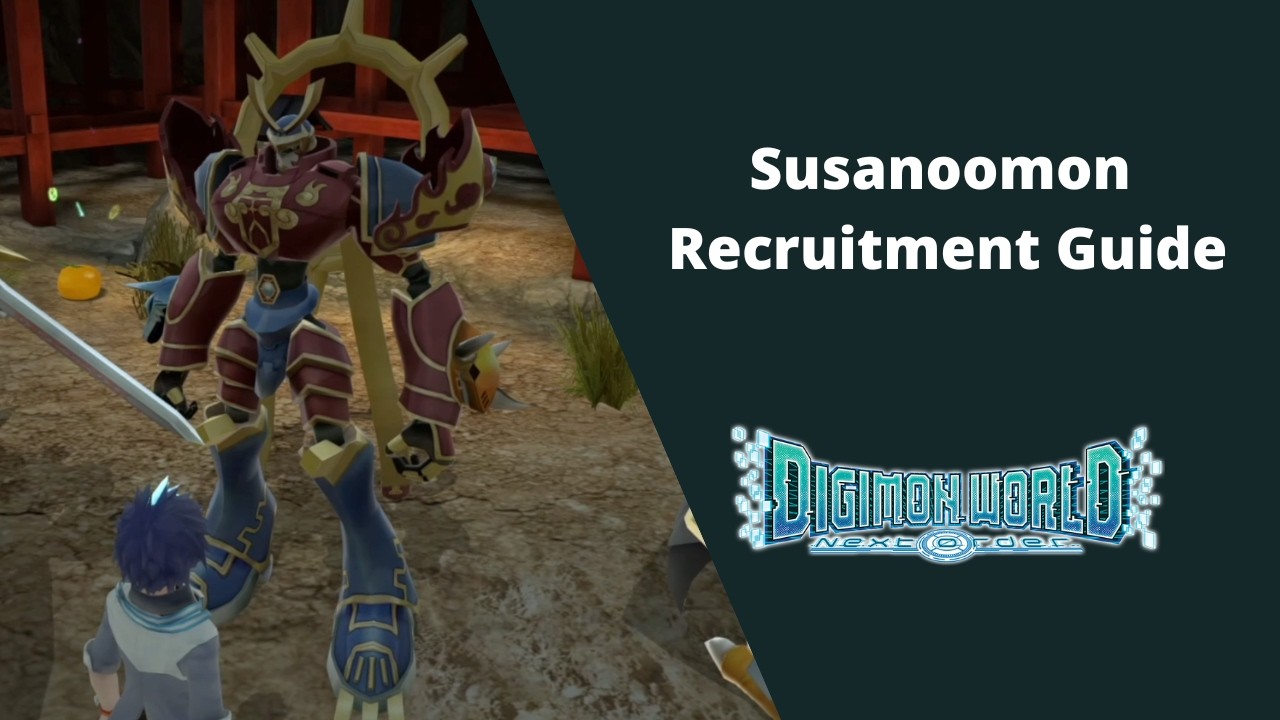 Susanoomon Recruitment Guide - Digimon World Next Order - 100% Walkthrough 86