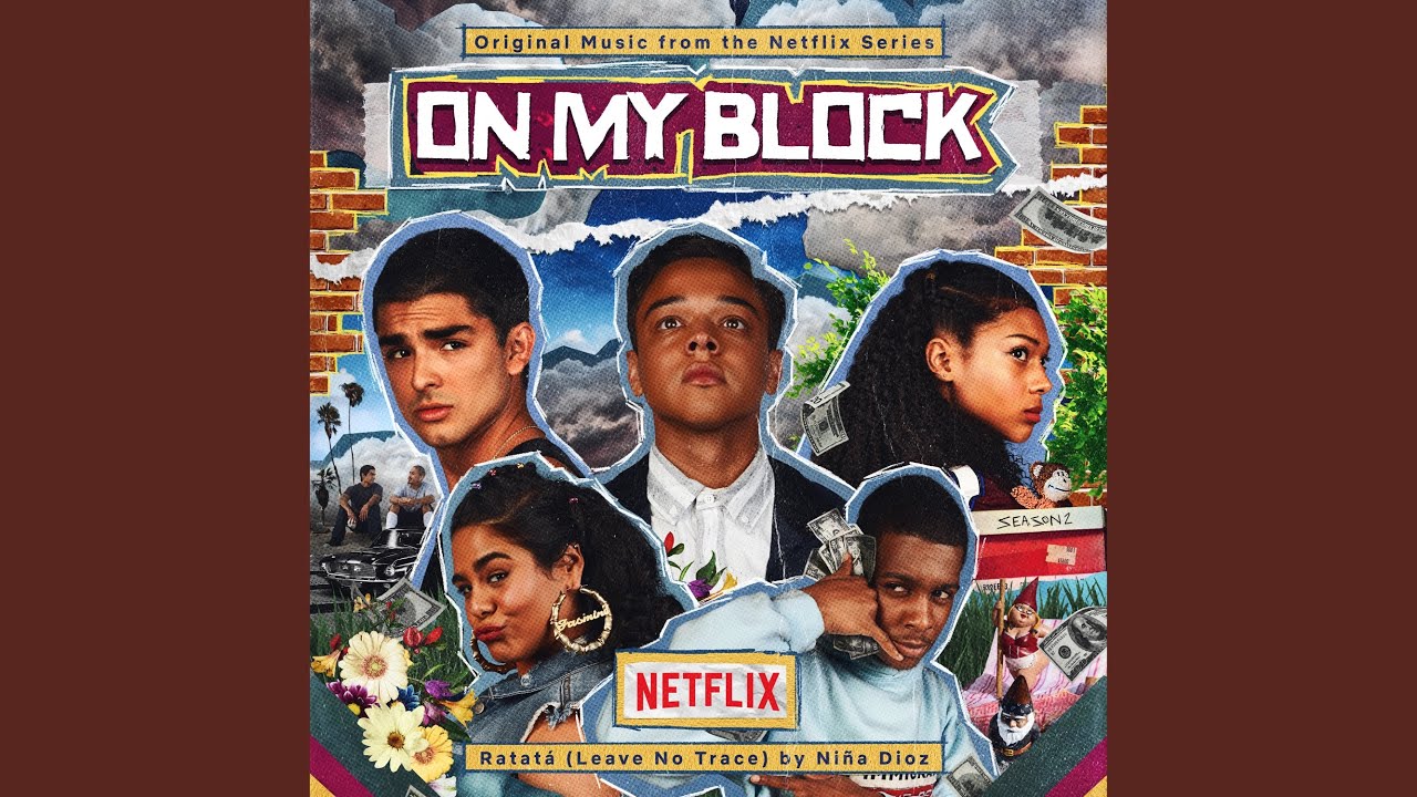 Ratatá (Leave No Trace) (from the Netflix Original Series On My Block)