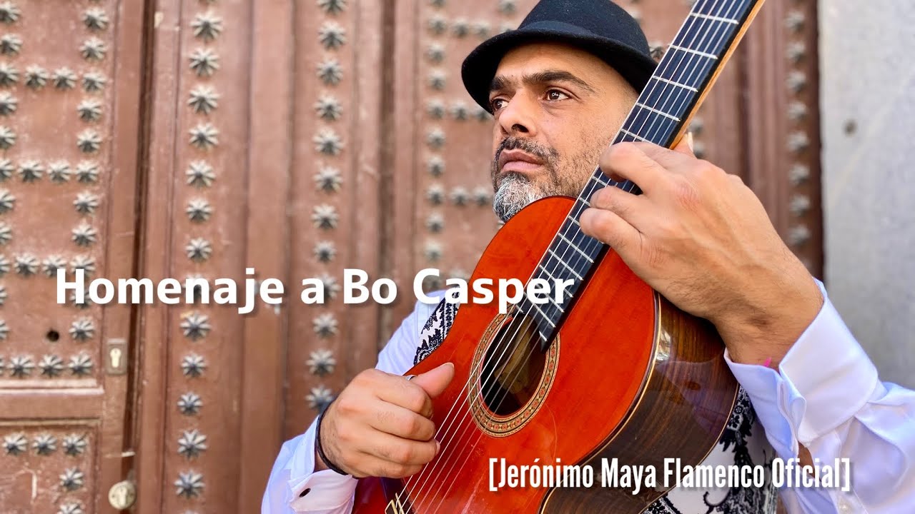 Homenaje a Bo Casper [Jerónimo Maya Flamenco Oficial]