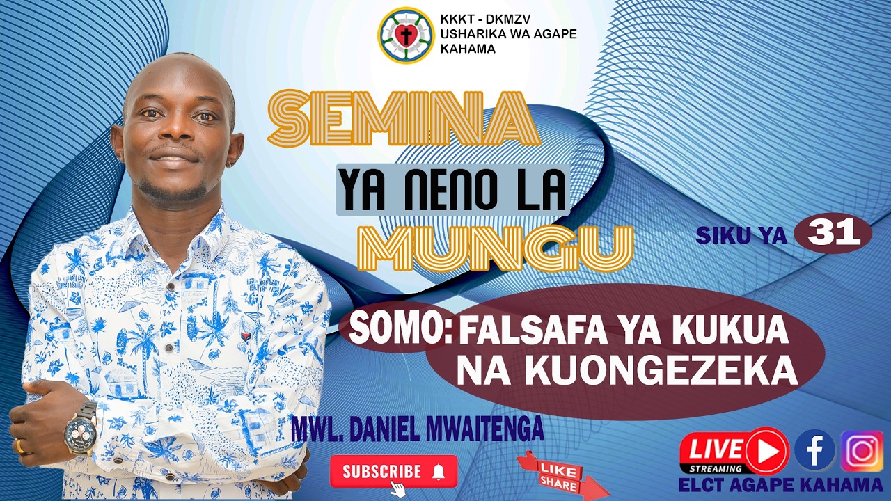 LIVE 🔴 (DAY7) SEMINA YA NENO LA MUNGU. - KKKT AGAPE KAHAMA   SOMO: FALSAFA YA KUKUA NA KUONGEZEKA