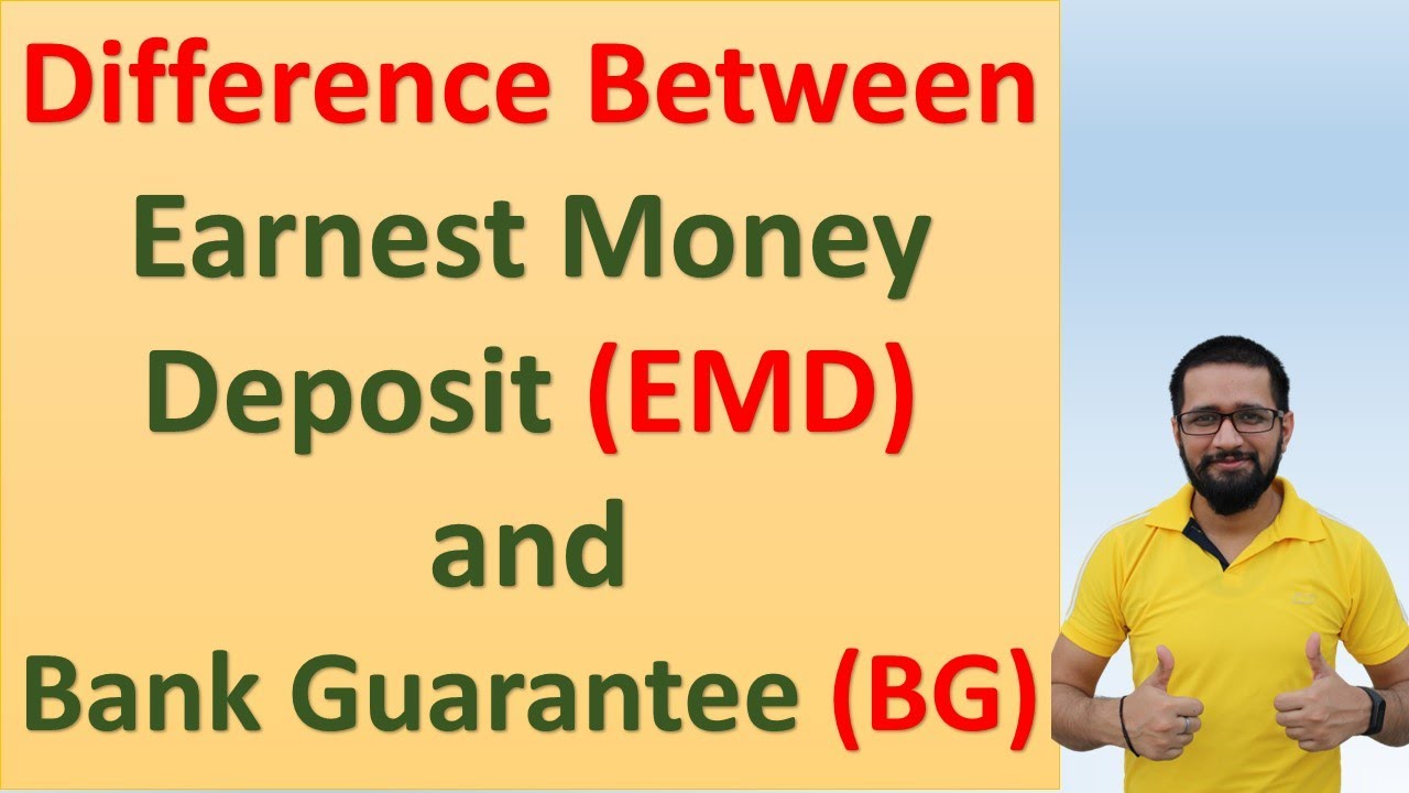 Difference between EMD and Bank Guarantee | Earnest money deposit and Bank Guarantee |