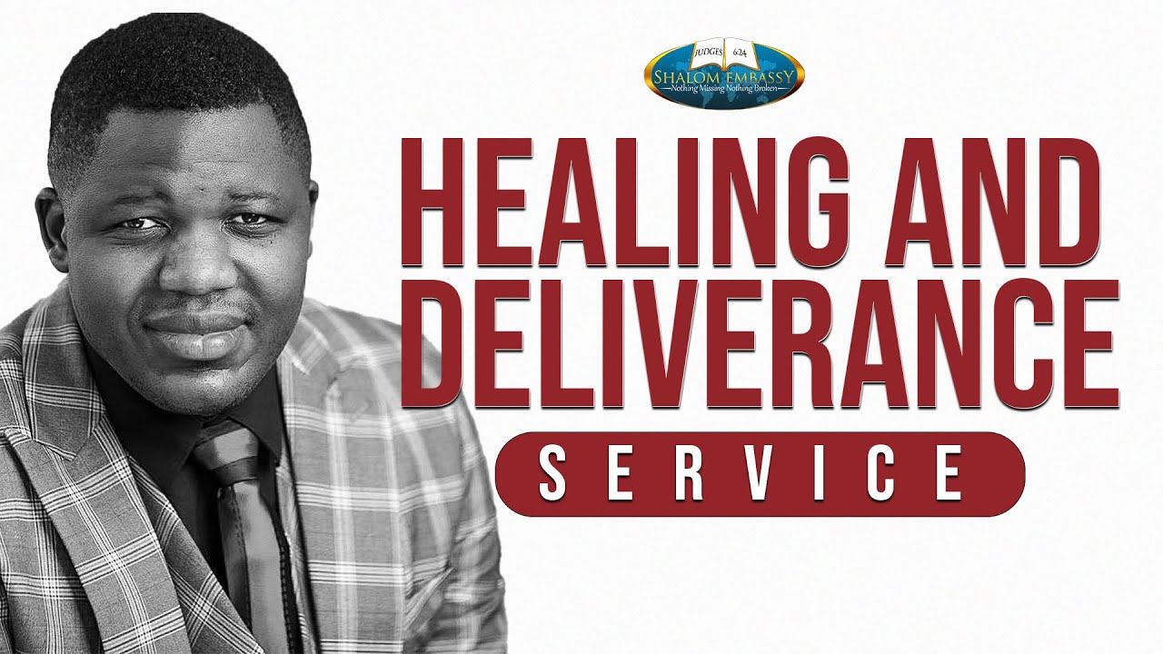 HEALING AND DELIVERANCE SERVICE | 9TH AUGUST 2023