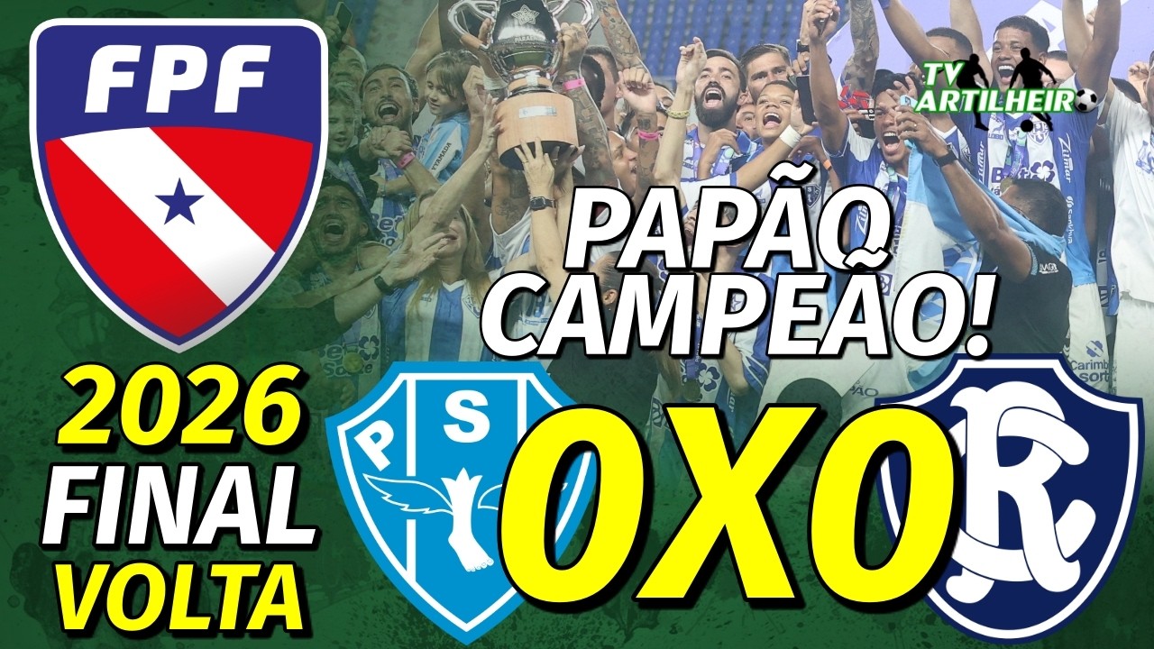 [Parazão '26] Final | Volta | Paysandu 0 X 0 Remo | Melhores Momentos | TV ARTILHEIRO