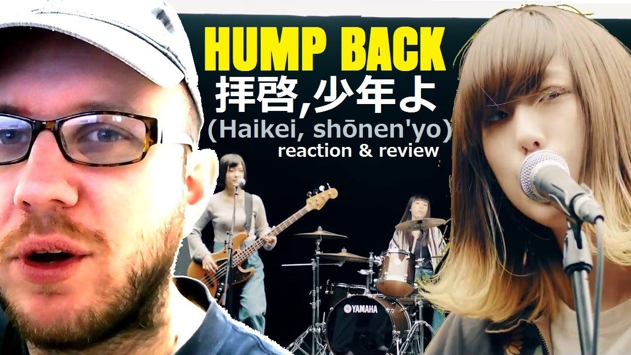 HUMP BACK ~ Haikei, Shōnen'yo ( 拝啓,少年よ ) ~ BREAKDOWN
