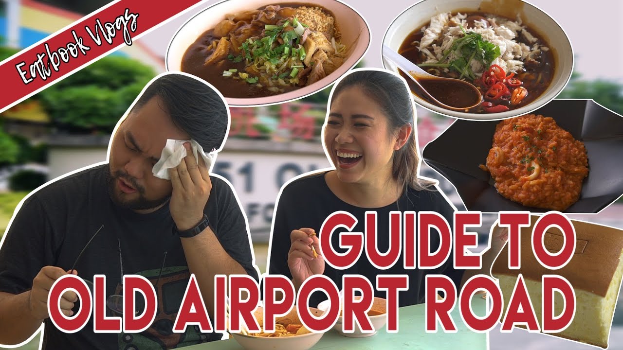Guide to Old Airport Road | Eatbook Food Guides | EP 8
