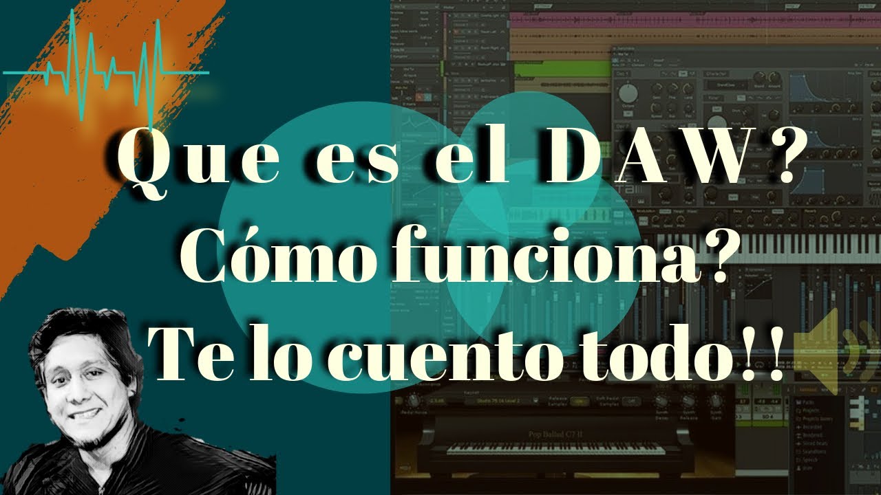 Que es el DAW? ....Yo te lo cuento Todo!