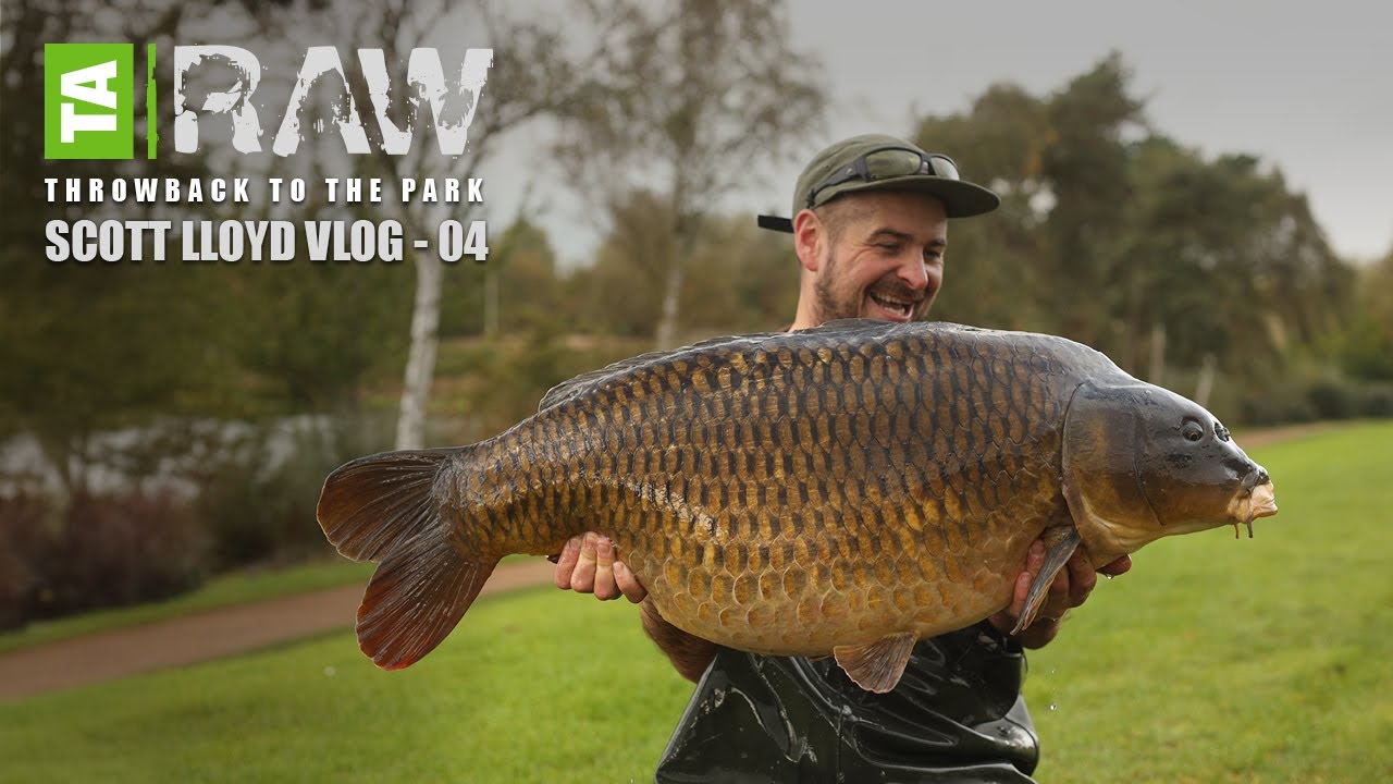 Throwback to the Park | Vlog Four | TA|RAW | Scott Lloyd | Big Carp Fishing