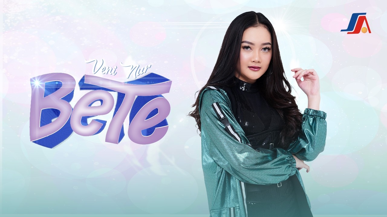 Veni Nur – Bete | Lagu Buat Kamu yang Lagi Bad Mood