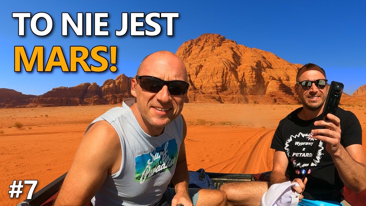 JORDANIA #7 🇯🇴 - TO NIE JEST MARS! Pustynia Wadi Rum