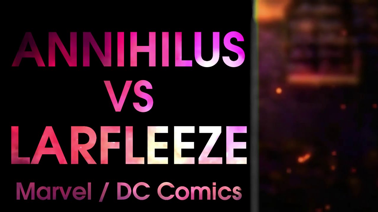 Death Battle Fan Made Trailer: Annihilus VS Larfleeze (Marvel VS DC Comics)