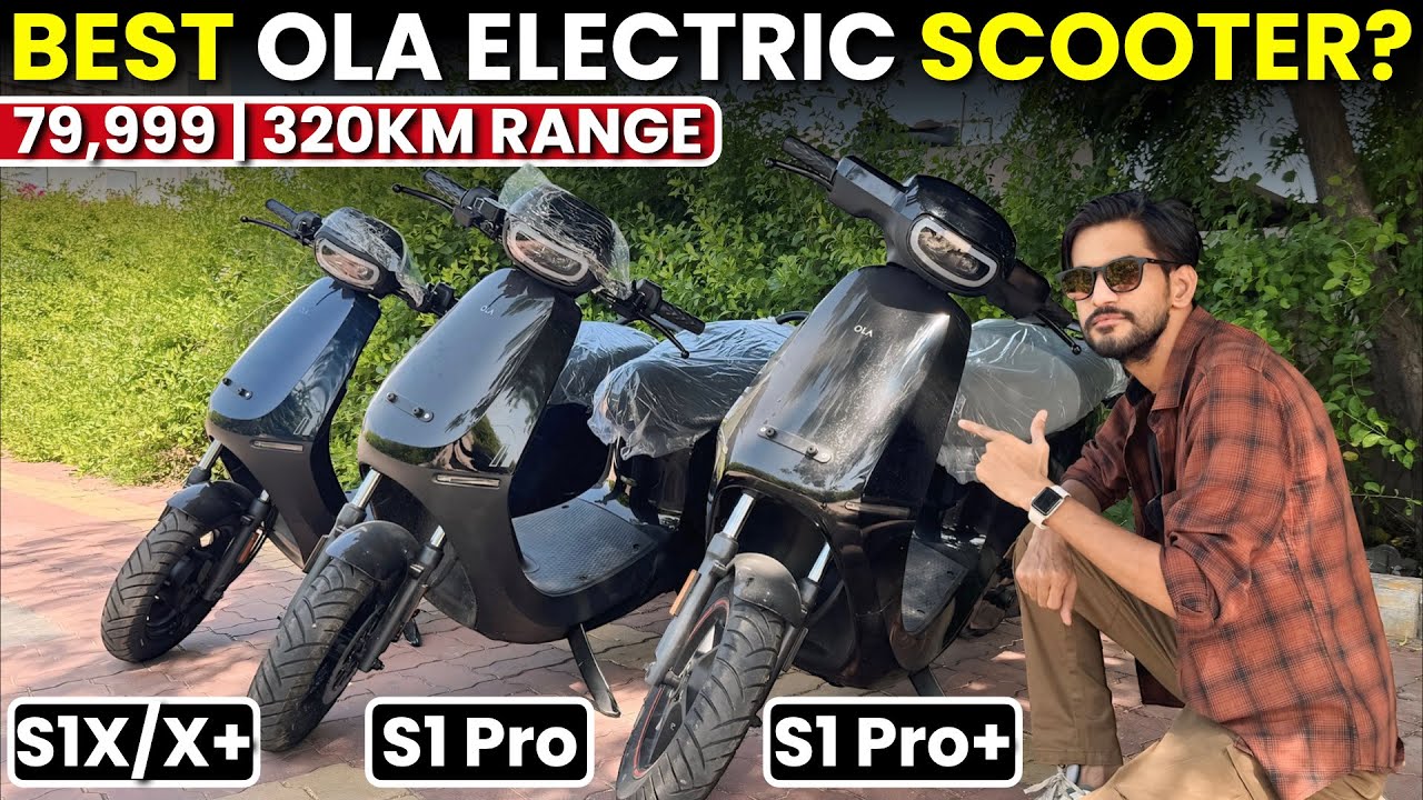 OLA ELECTRIC SCOOTER EXPLAINED⚡️| S1X | S1X+ | S1 PRO | S1 PRO+ | 320KM Range | Start @79999