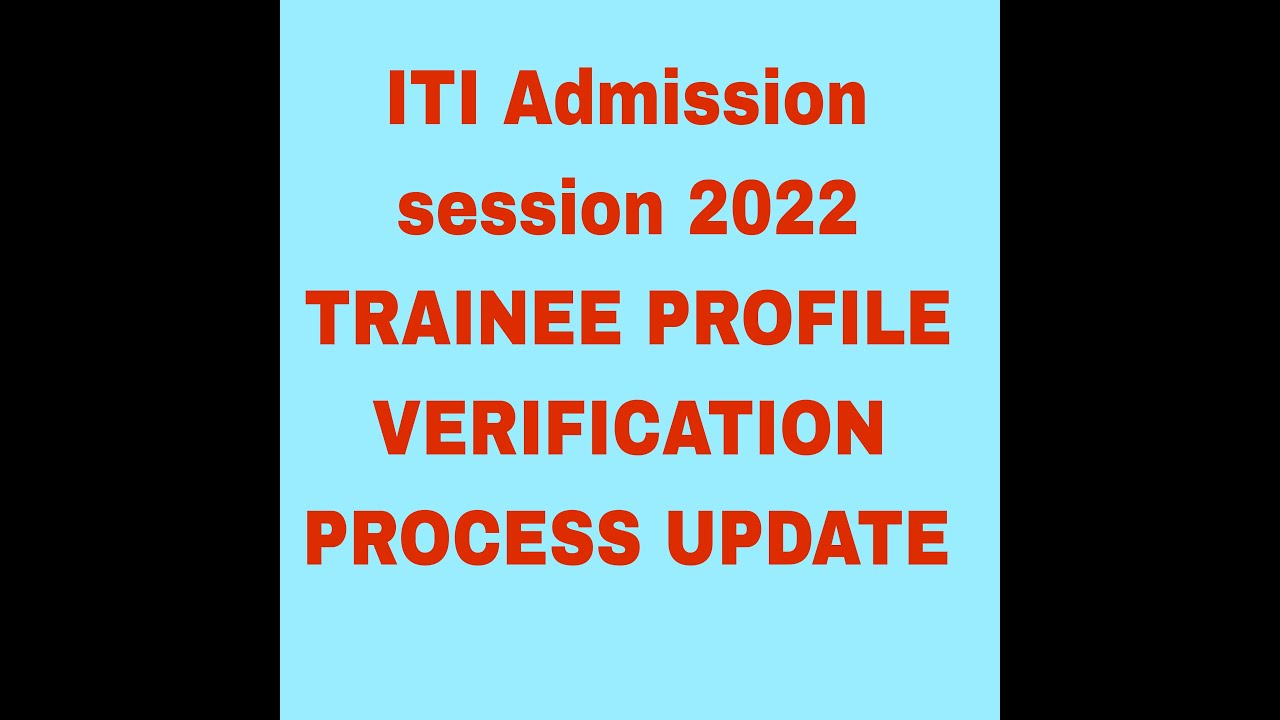 iti admission 2022 ke  iti ncvt trainee profile kaise verify kare