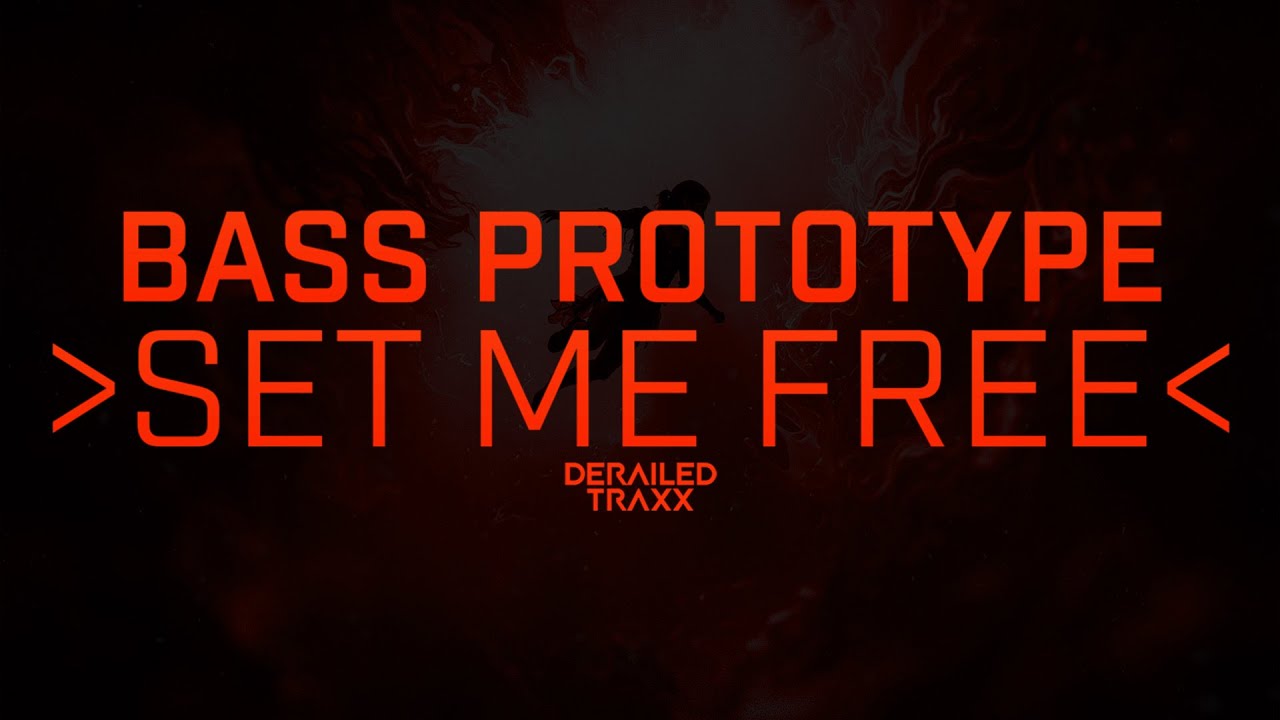 Bass Prototype - Set Me Free | Official Audio