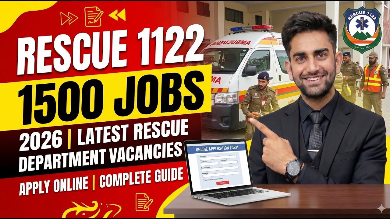 Rescue 1122 Jobs 2026 | Latest Rescue Department Vacancies | Apply Online | Complete Guide