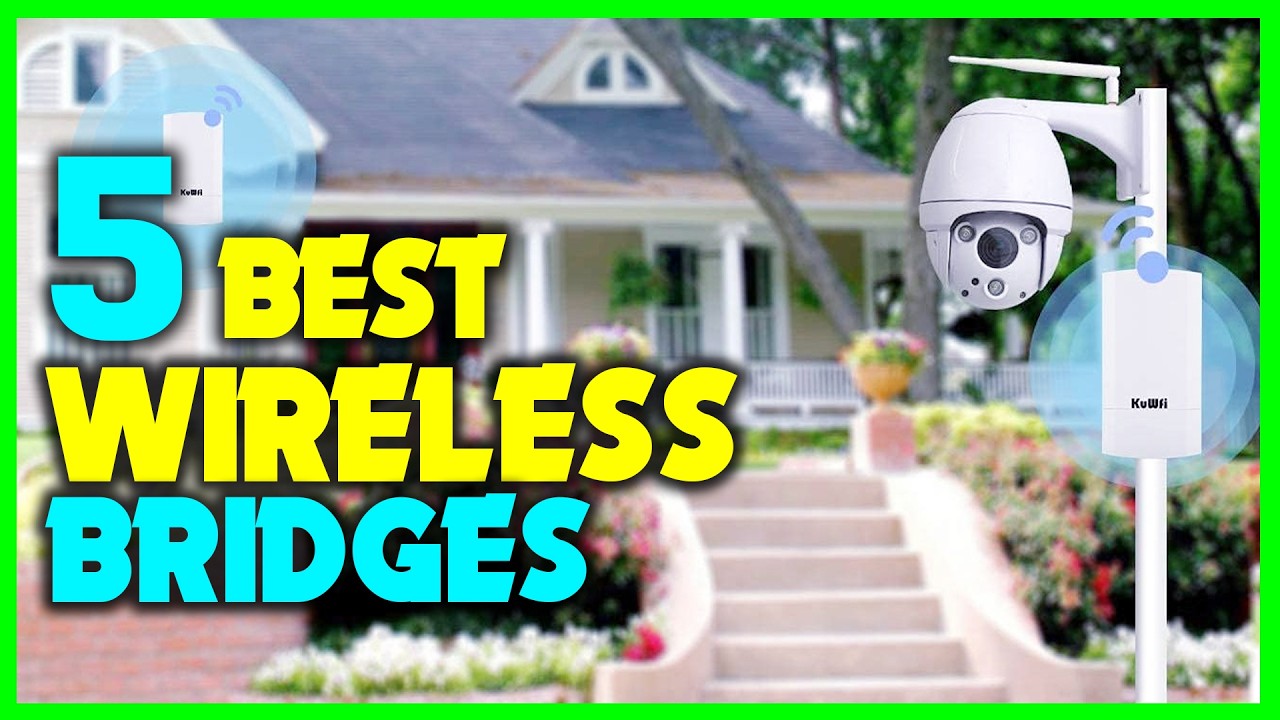 ✅Top 5: Best Wireless Bridges in 2025 - The Best Wireless Bridges {Reviews}