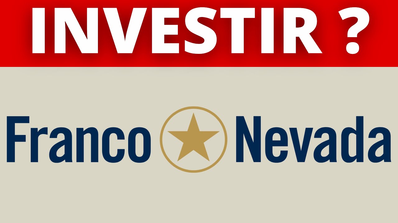FRANCO-NEVADA CORPORATION | INVESTIR POUR LA CROISSANCE ?