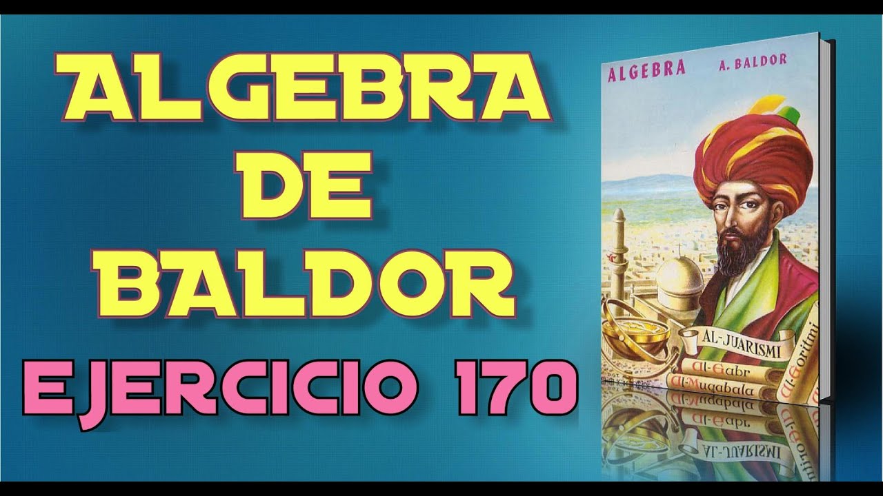 Algebra de Baldor Desde Cero - Ejercicio 170 - Ejercicios 1 al 4 de 14