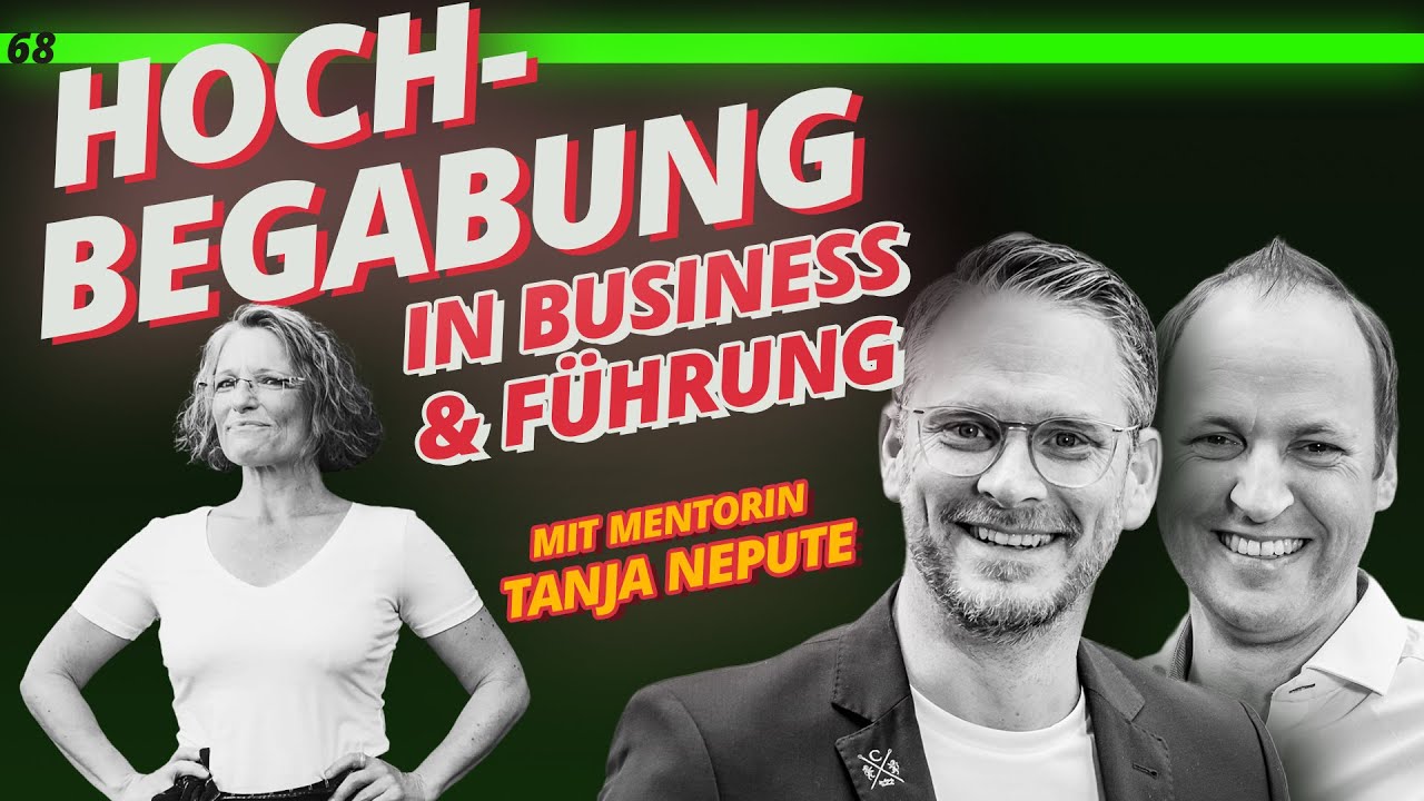 Nr. 68 - Hochbegabung in Business und Führung - mit Tanja Nepute @tanja.diementorin