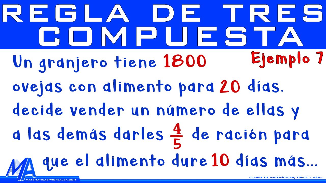 Regla de tres compuesta | Ejemplo 7
