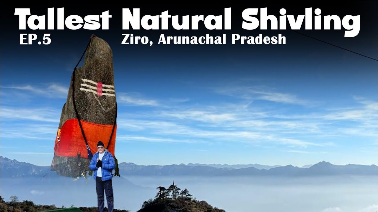 Ziro Valley | Tallest Natural Shivling | Thukpa, Sticky Rice | Breakfast & More!!