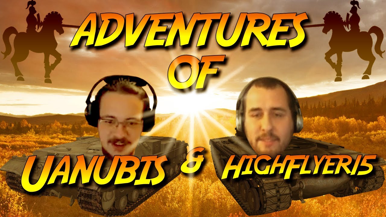 Adventures of Uanubis & HighFlyer15 - Episode 1
