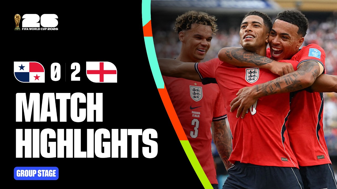 Highlights | Panama 0-2 England | FIFA World Cup 2026&trade;