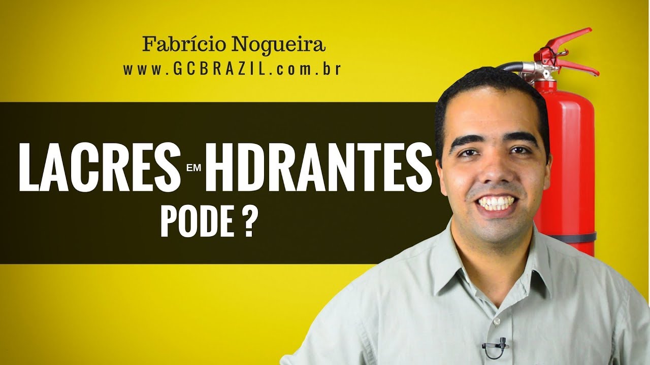 HIDRANTES - Pode usar lacres de nos Hidrantes de Parede?