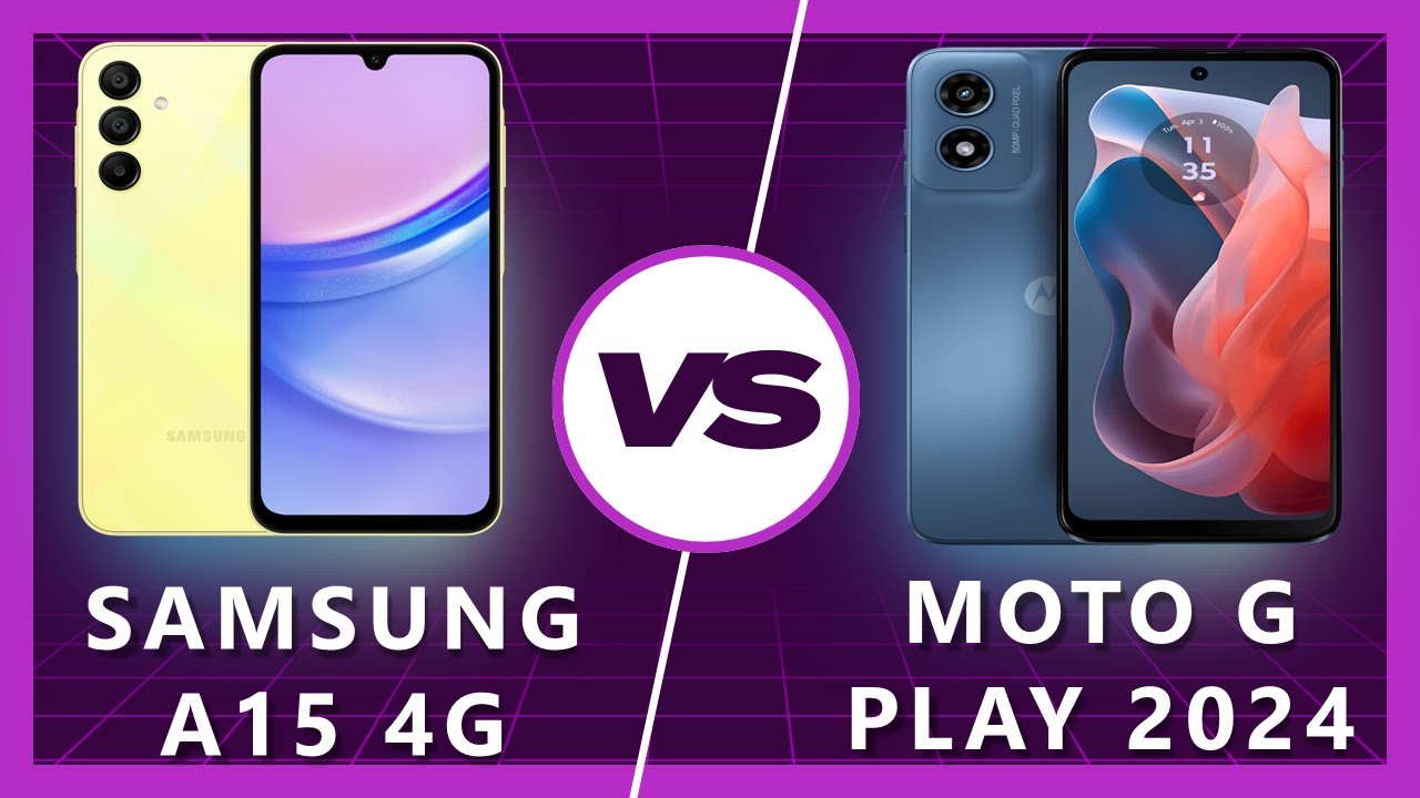 Moto G Play 2024 Vs Samsung A15 4G: Which Wins?