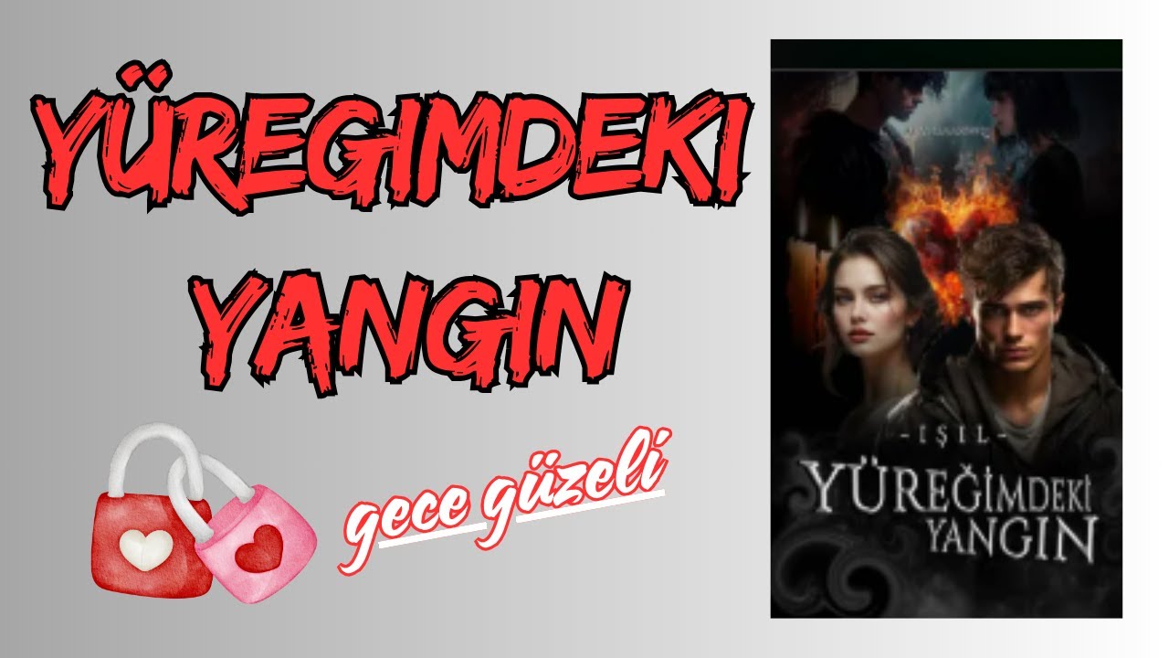YÜREĞİMDEKİ YANGIN I FİNAL I