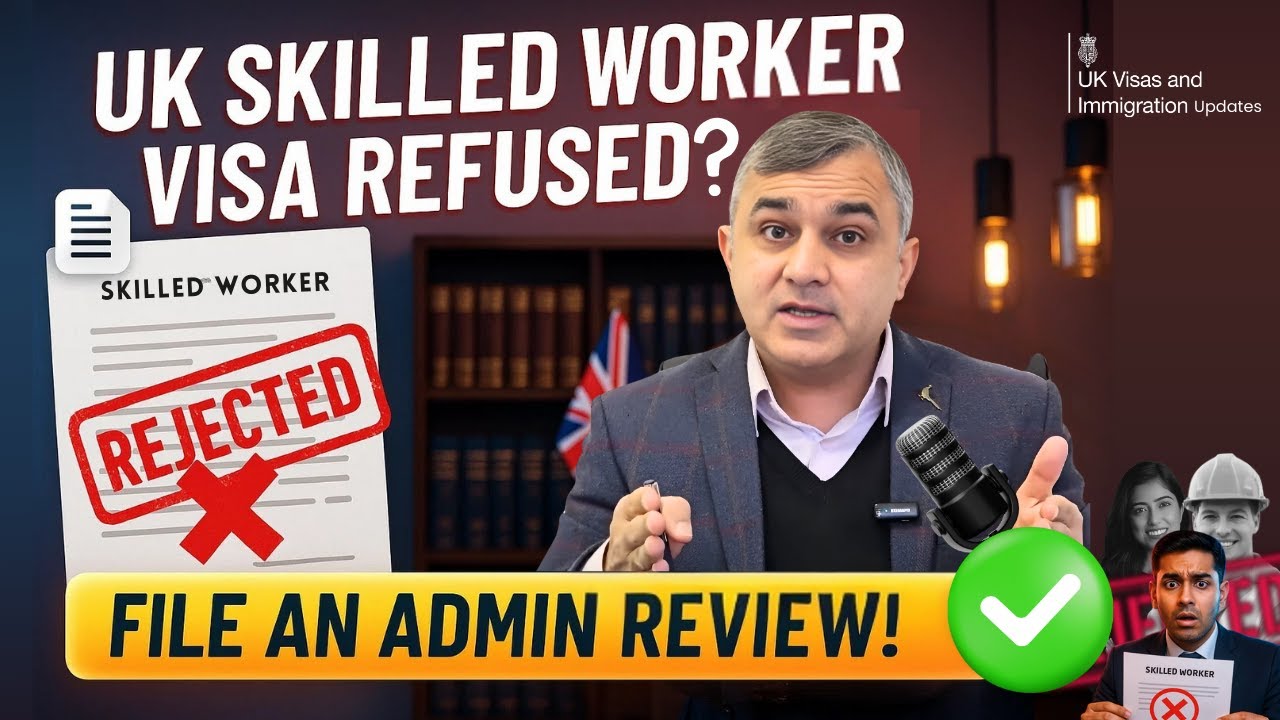 Skilled Worker Visa Refused? Win Your UK Administrative Review (2025 Guide) 🔥