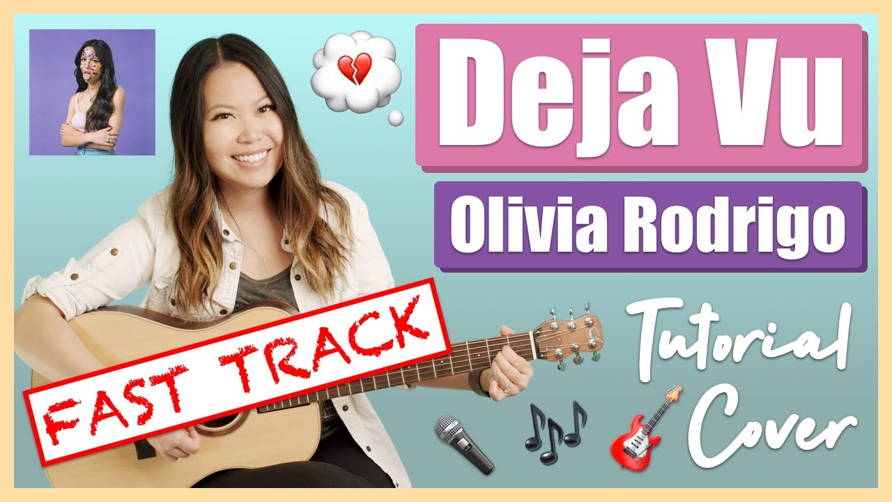 Урок игры на гитаре Deja Vu EASY - Оливия Родриго FAST TRACK [Аккорды|Бой|Мелодия|Кавер]