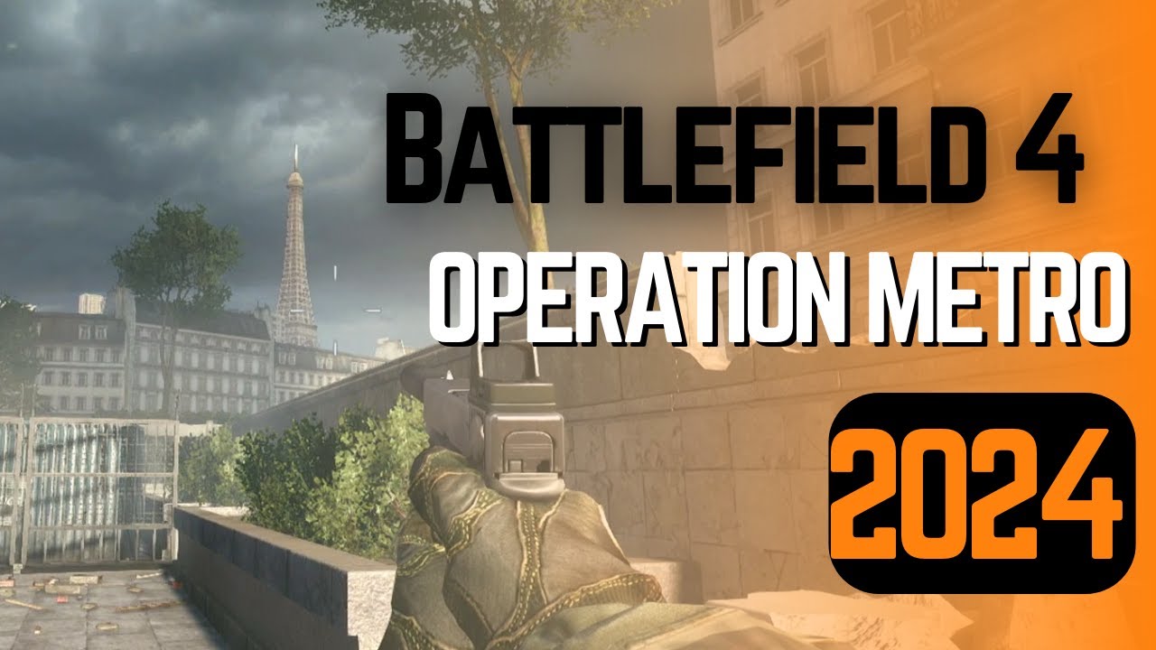 OPERATION METRO 2024 - Battlefield 4