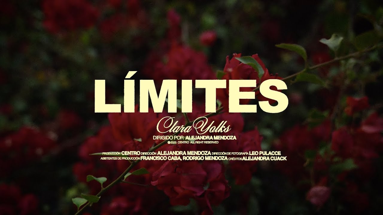 Clara Yolks - Límites (Video Oficial)